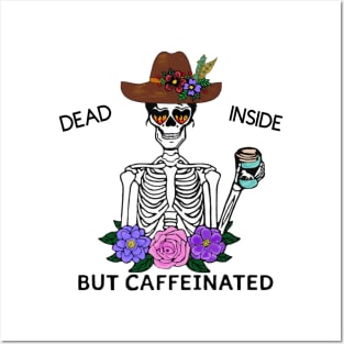 Dead inside but caffeinated (BoHo) Posters and Art